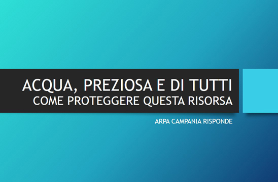 “Acqua, preziosa e di tutti. Come proteggerla?”, è online il nuovo video della rubrica “Arpa Campania risponde”